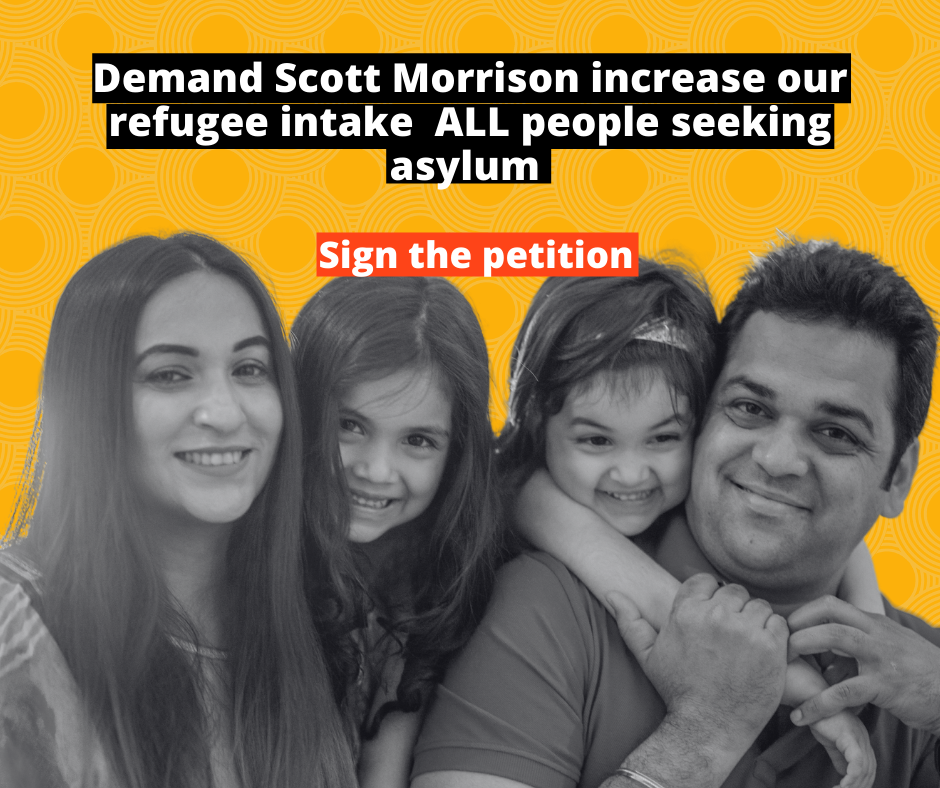 Demand Prime Minister Scott Morrison increases Australia’s refugee intake for all!